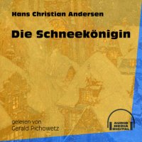 Die Schneekönigin (Ungekürzt)