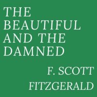 The Beautiful and Damned (Unabridged)