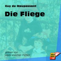 Die Fliege (Ungekürzt)