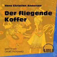 Der fliegende Koffer (Ungekürzt)