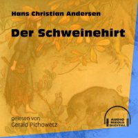 Der Schweinehirt (Ungekürzt)