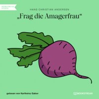 Frag die Amagerfrau (Ungekürzt)