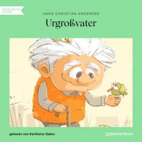 Urgroßvater (Ungekürzt)