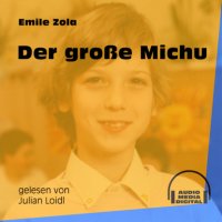 Der große Michu (Ungekürzt)