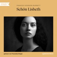 Schön Lisbeth (Ungekürzt)