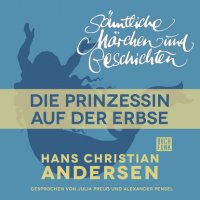 H. C. Andersen: Sämtliche Märchen und Geschichten, Die Prinzessin auf der Erbse