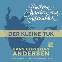 H. C. Andersen: Sämtliche Märchen und Geschichten, Der kleine Tuk