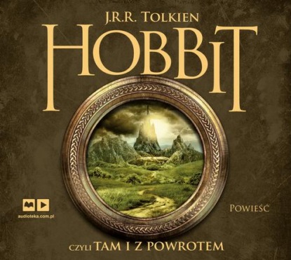 Hobbit, czyli tam i z powrotem