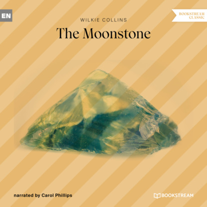 The Moonstone (Unabridged)