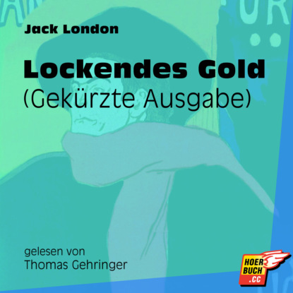 Lockendes Gold - Gekürzte Ausgabe (Gekürzt)