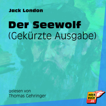 Der Seewolf - Gekürzte Ausgabe (Gekürzt)