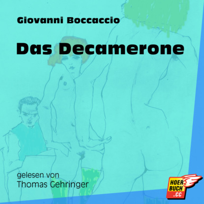 Das Decamerone (Ungekürzt)