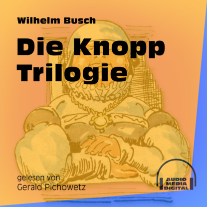 Die Knopp Trilogie (Ungekürzt)