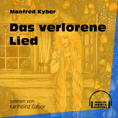 Das verlorene Lied (Ungekürzt)