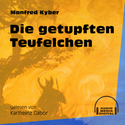 Die getupften Teufelchen (Ungekürzt)