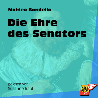 Die Ehre des Senators (Ungekürzt)