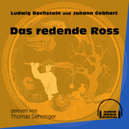 Das redende Ross (Ungekürzt)