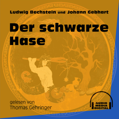 Der schwarze Hase (Ungekürzt)