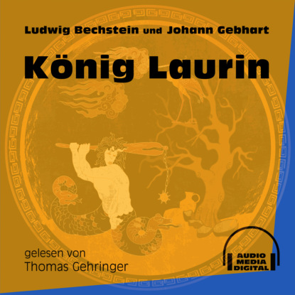 König Laurin (Ungekürzt)