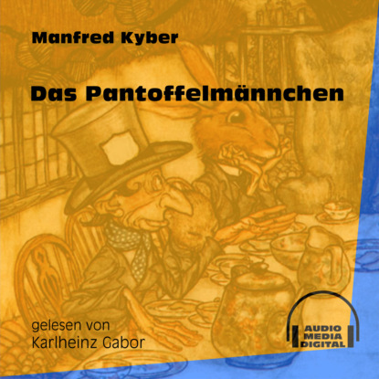 Das Pantoffelmännchen (Ungekürzt)