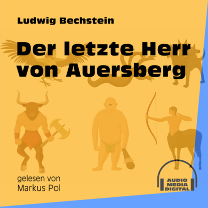 Der letzte Herr von Auersberg (Ungekürzt)