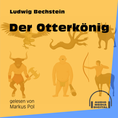 Der Otterkönig (Ungekürzt)