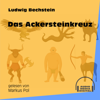 Das Ackersteinkreuz (Ungekürzt)