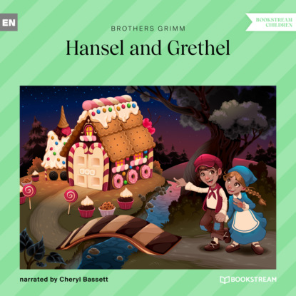 Hansel and Grethel (Ungekürzt)