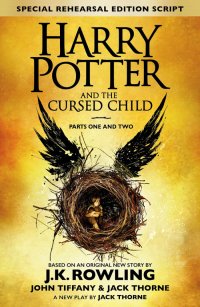 Harry Potter and the Cursed Child (Гарри Поттер и Проклятое Дитя, мягкий переплет