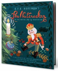 The Nutcracker: Pop-Up Book - Щелкунчик. Книга-панорама