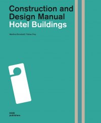 Hotel Buildings: Construction and Design Manual