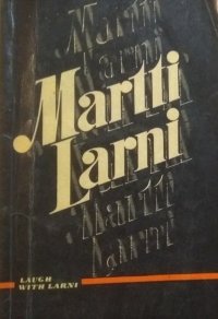 Martti Larni. Lauch with Larni