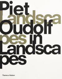 Piet Oudolf. Landscapes in Landscapes