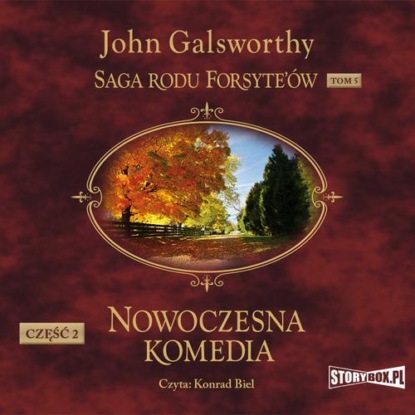 Saga rodu Forsyte’ów. Tom 5. Nowoczesna komedia. Część 2. Milczące zaloty. Srebrna łyżka