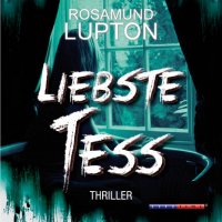 Liebste Tess (Ungekürzt)