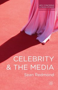 Celebrity and the Media