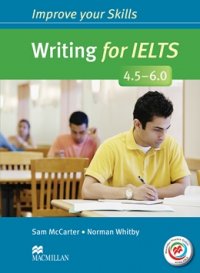 Writing for IELTS 4.5-6.0: Student's Book