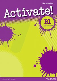 Activate! B1 Teacher's Book