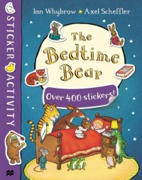 The Bedtime Bear: Sticker Book