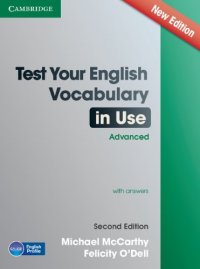 Test Your English Vocabulary in Use: Advanced with Answers