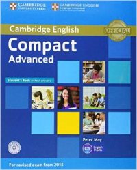 Compact Advanced: Student's Book without Answers (+ CD-ROM)