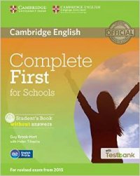 Complete First for Schools Student's Book without Answers with Testbank (+ CD-ROM)