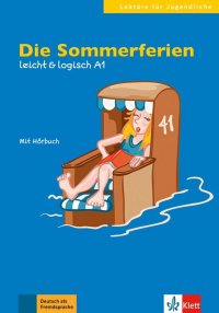 Die Sommerferien: A1 (+ Audio-CD)