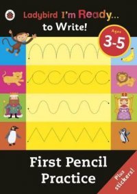 Ladybird: I'm Ready to Write: First Pencil Practice - Sticker Activity Book