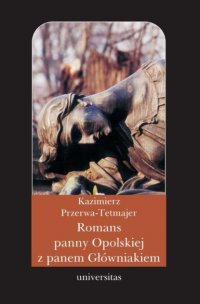 Romans panny Opolskiej z panem Główniakiem. Anegdota