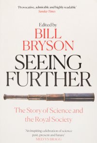 Seeing Further: The Story of Science and the Royal Society