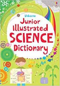 Junior Illustrated Science Dictionary