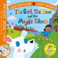 The Girl, the Bear and the Magic Shoes (+ CD)