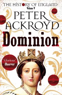 The History of England: Volume 5: Dominion