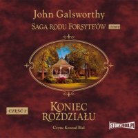 Saga rodu Forsyte’ów. Tom 8. Koniec rozdziału. Część 2